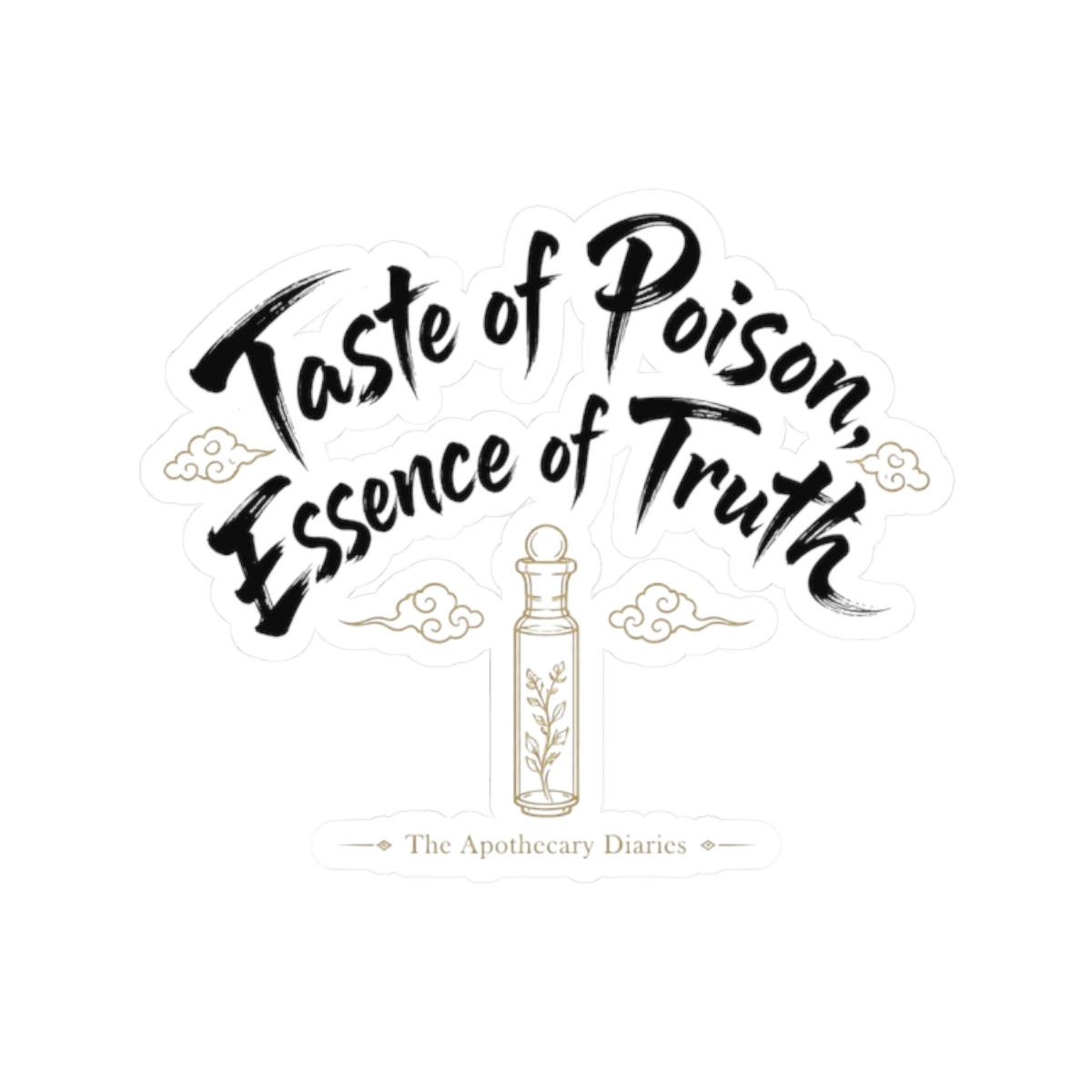 The Apothecary Diaries "Taste of Poison, Essence of Truth" Sticker - Official stickers merchandise